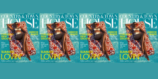 In the Press: Country & Townhouse May/June 2025 Issue