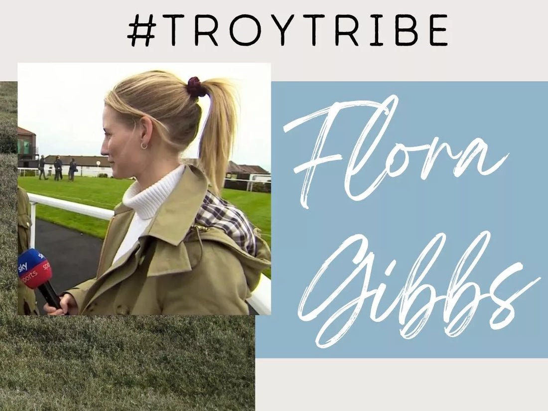#TROYTRIBE - Flora Gibbs